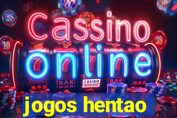 jogos hentao