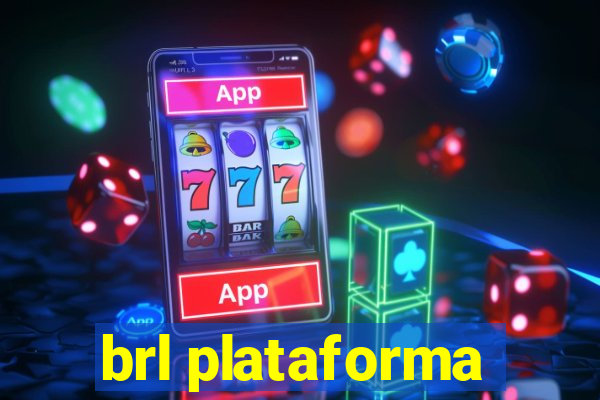 brl plataforma