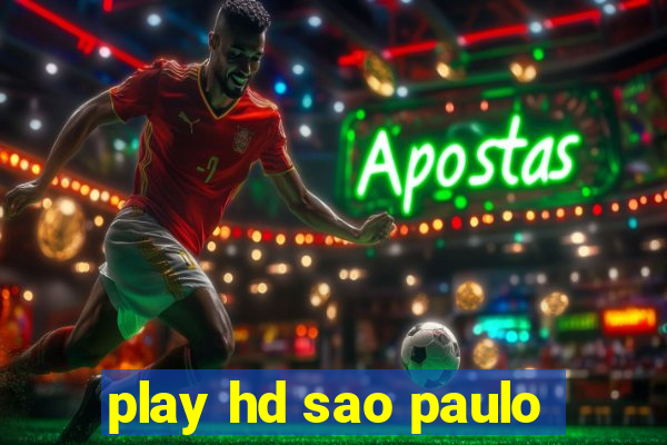 play hd sao paulo