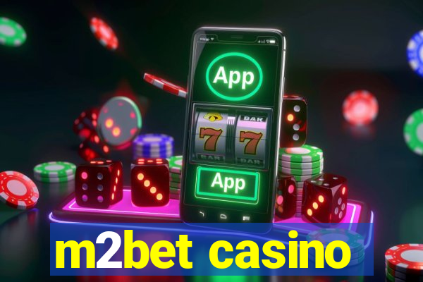 m2bet casino