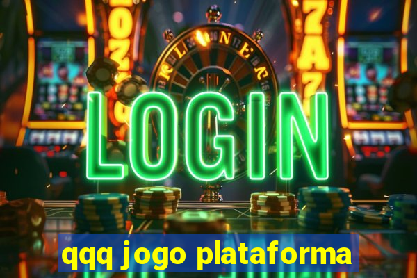 qqq jogo plataforma