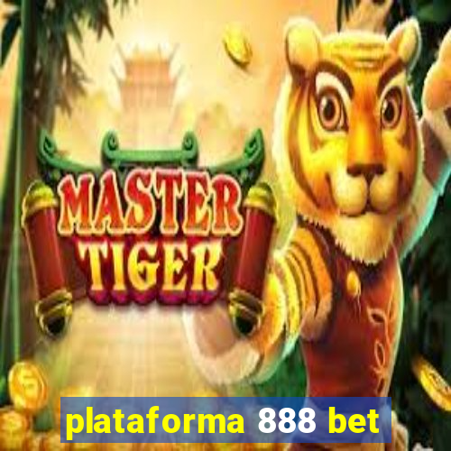 plataforma 888 bet