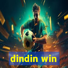 dindin win