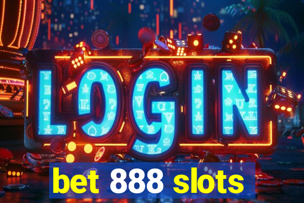 bet 888 slots