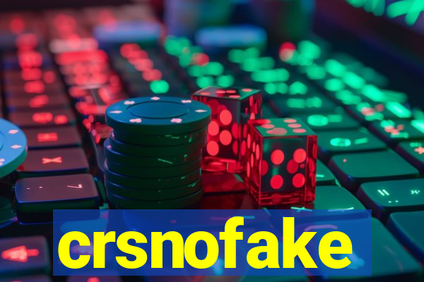 crsnofake