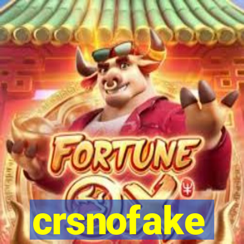 crsnofake