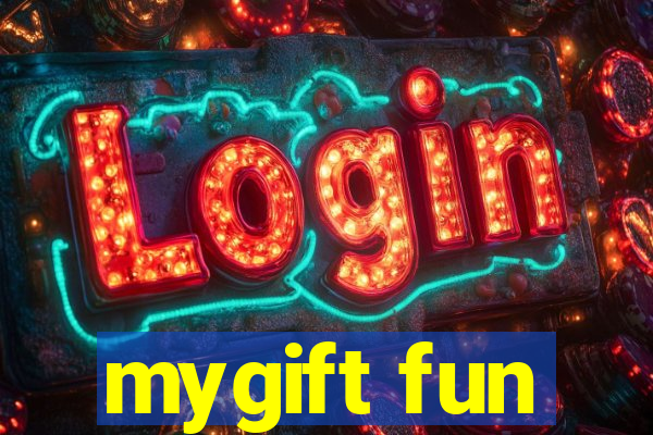 mygift fun