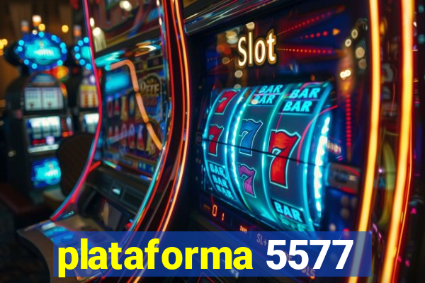 plataforma 5577