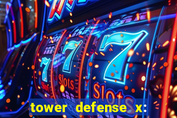 tower defense x: beta codes