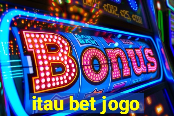 itau bet jogo