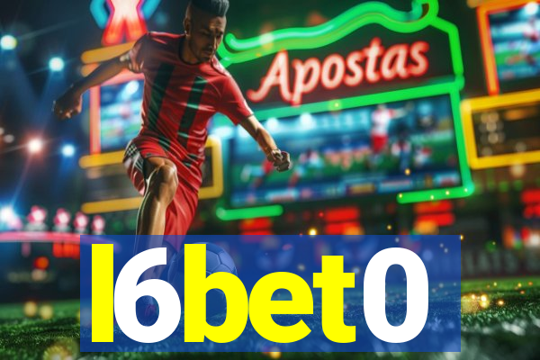 l6bet0