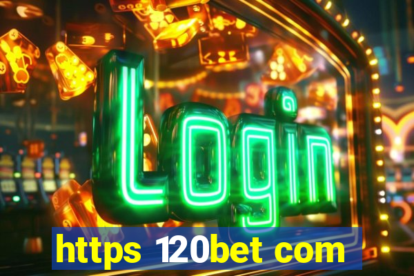 https 120bet com