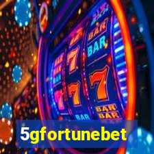 5gfortunebet