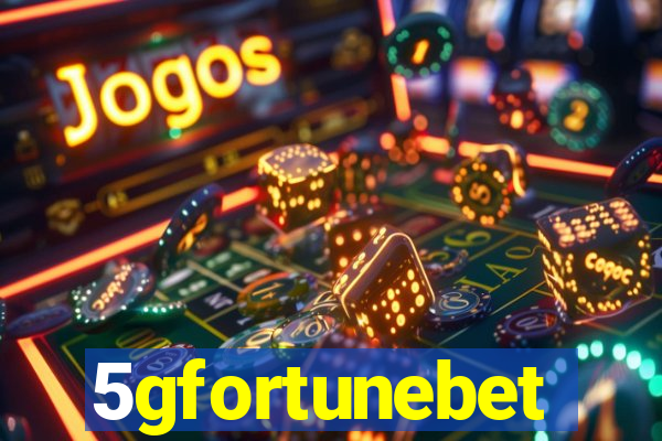 5gfortunebet