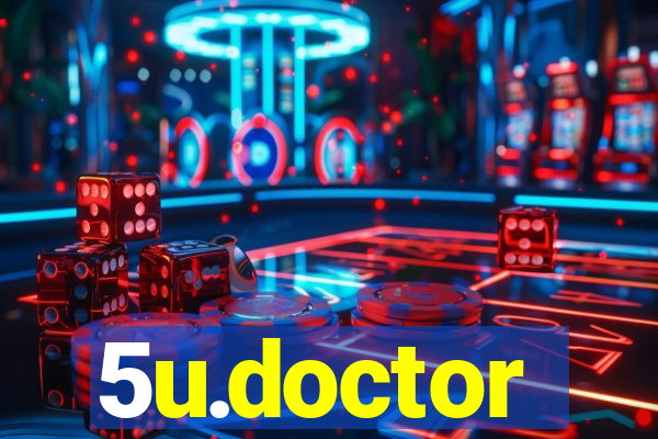 5u.doctor