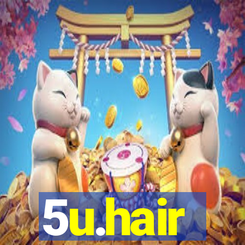 5u.hair