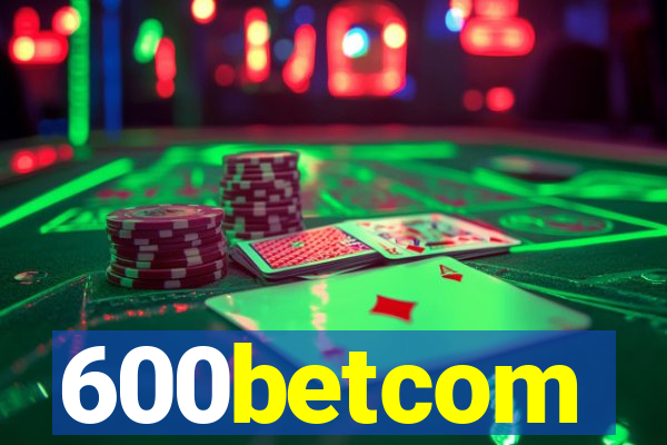 600betcom