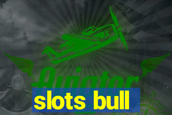 slots bull