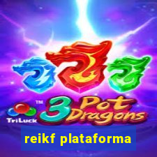 reikf plataforma