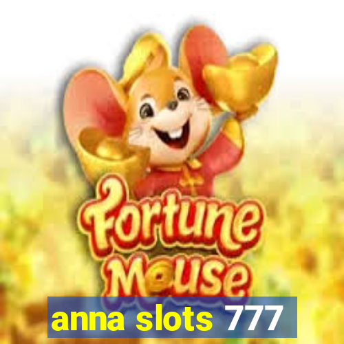 anna slots 777