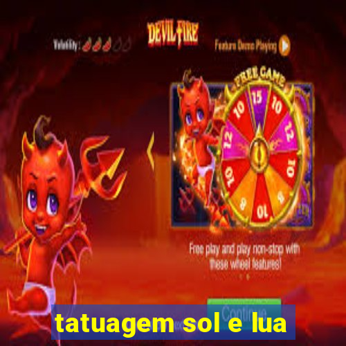 tatuagem sol e lua