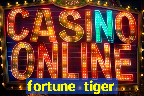 fortune tiger aposta 1 real