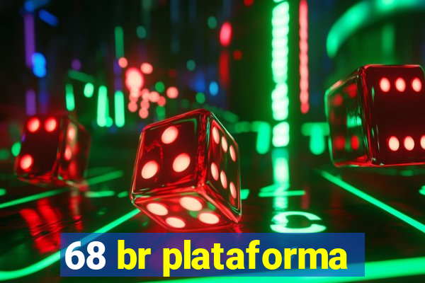 68 br plataforma