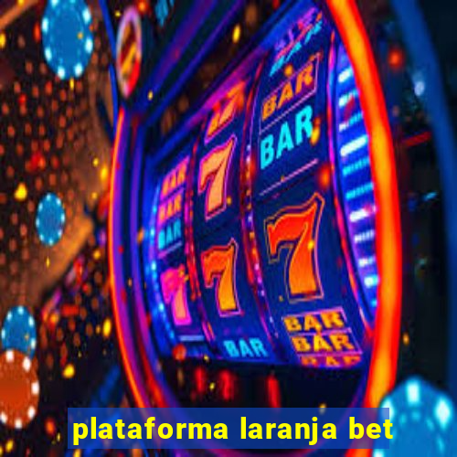 plataforma laranja bet