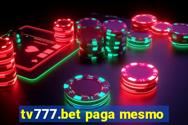 tv777.bet paga mesmo