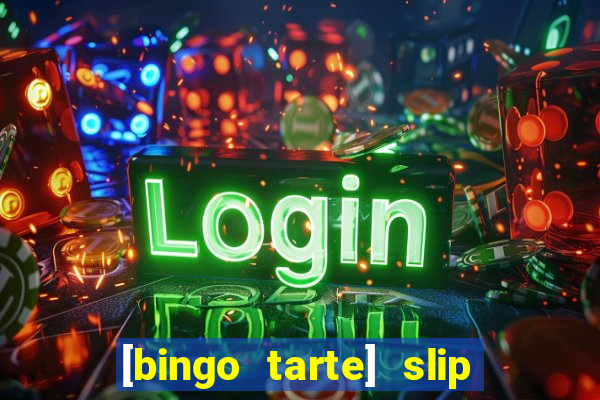 [bingo tarte] slip & stop 1988 part 1