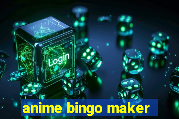 anime bingo maker