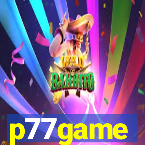 p77game