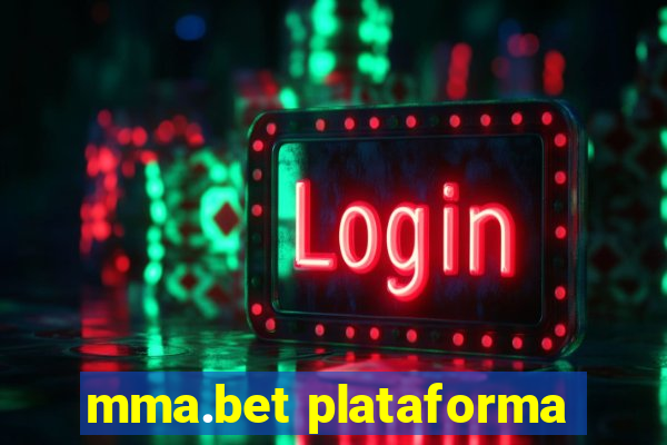 mma.bet plataforma