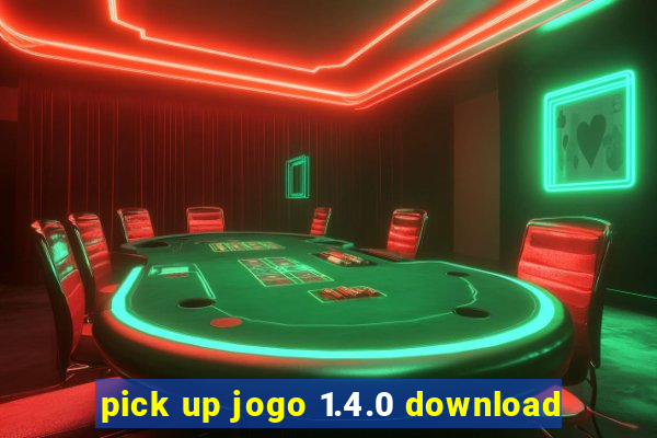 pick up jogo 1.4.0 download