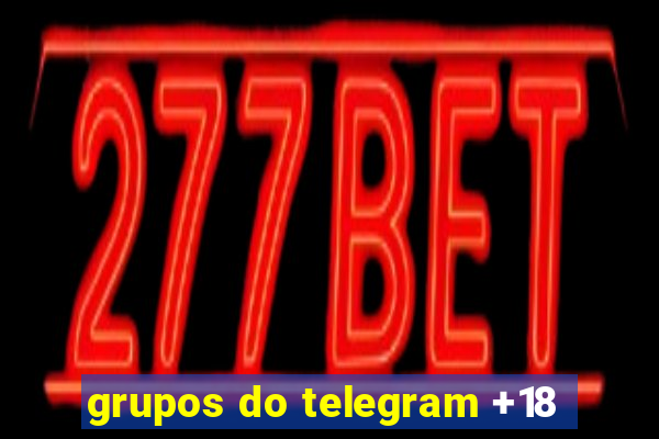 grupos do telegram +18