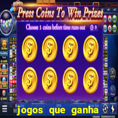 jogos que ganha dinheiro sem depositar