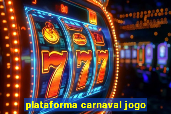 plataforma carnaval jogo