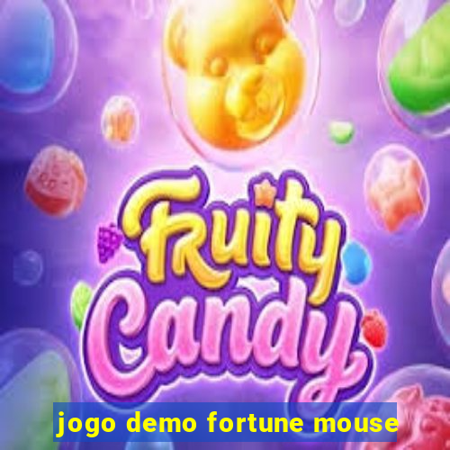 jogo demo fortune mouse