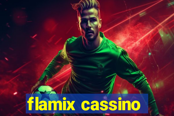 flamix cassino