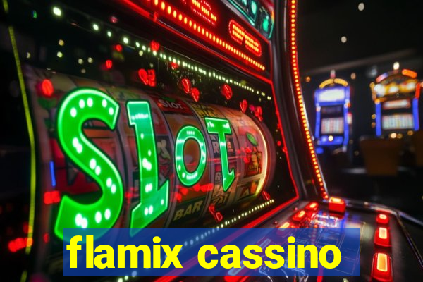 flamix cassino