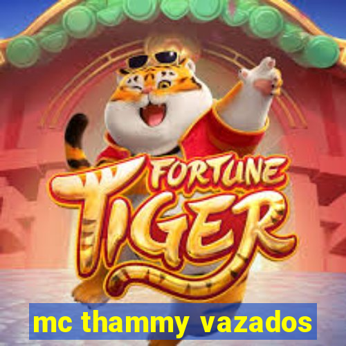 mc thammy vazados