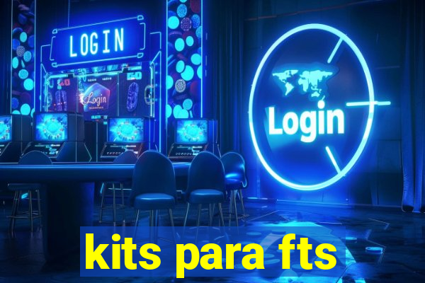 kits para fts