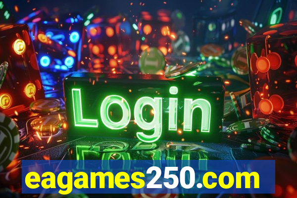 eagames250.com