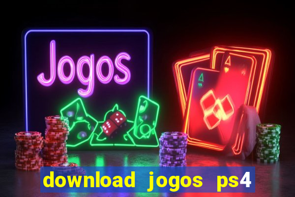 download jogos ps4 pkg pt-br