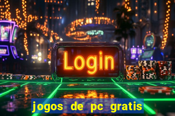 jogos de pc gratis para download