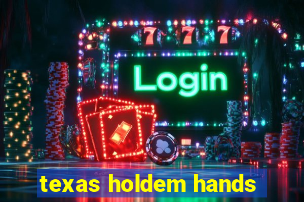 texas holdem hands