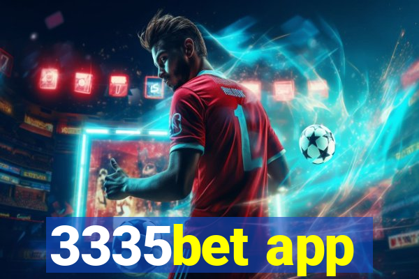 3335bet app