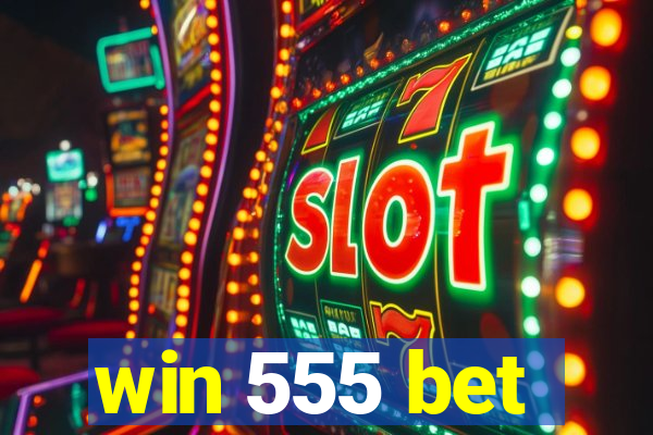 win 555 bet