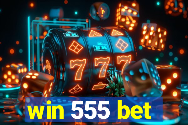 win 555 bet