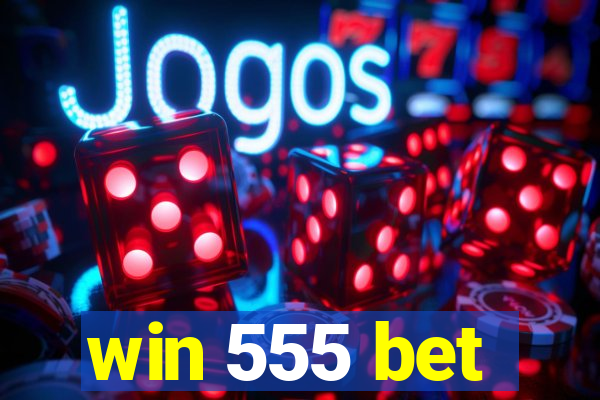 win 555 bet